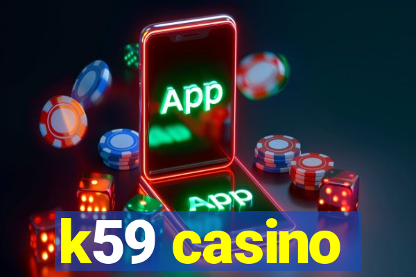 k59 casino